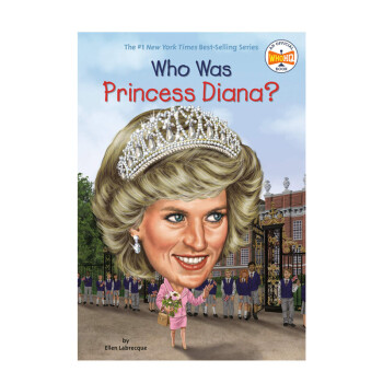 戴安娜王妃是谁?Who Was Princess Diana?英文原版儿童故事阅读