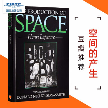 The Production of Space 豆瓣推荐 英文原版 空间的产生 Henri Lefe