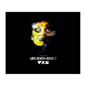 【】爱 死亡和机器人 电影动画设定集 The Art of Love Death + Robots 大卫芬奇 英文原版进口艺术画册画集 善本图书 爱 死亡和机器人