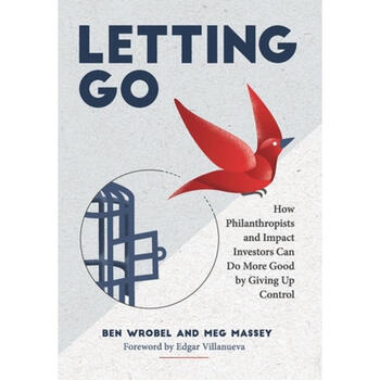 预订 letting go: how philanthropists and impact i.