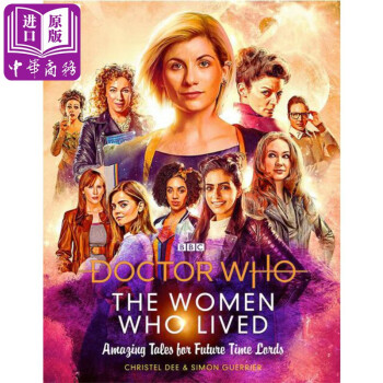Doctor Who The Women Who Lived 英文原版神秘博士 女性角色 摘要书评试读 京东图书