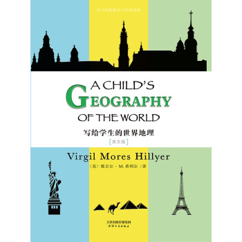 写给学生的世界地理：A CHILD’S GEOGRAPHY OF THE WORLD（英文版）pdf/doc/txt格式电子书下载