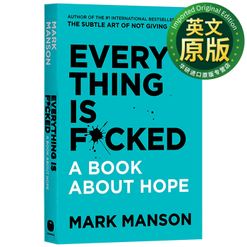 马克·曼森：一本关于希望的书 英文原版 Everything Is F*ck 重塑幸福作者19年新作