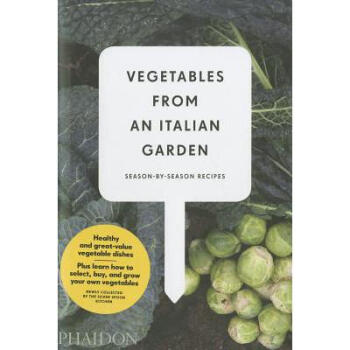 Vegetables from an Italian Garden: Season-By...