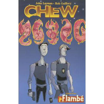 Chew Volume 4: Flambe: - Chew Volume 4: Flam...