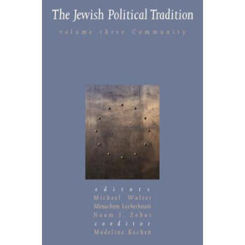 The Jewish Political Tradition, Volume 3: Vo... txt格式下载