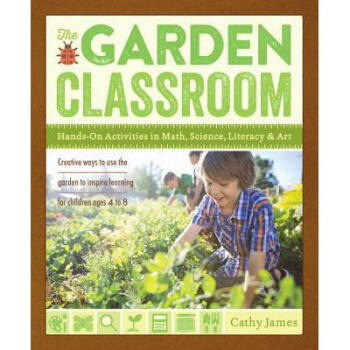 The Garden Classroom: Hands-On Activities in...