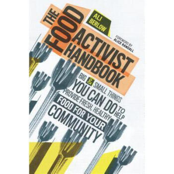 The Food Activist Handbook: Big & Small Thin...