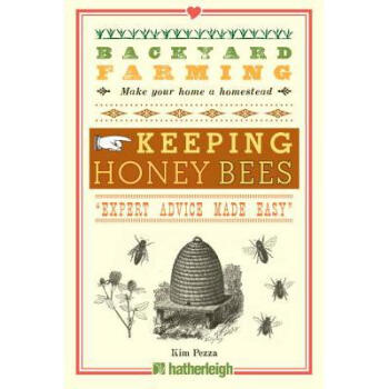 Backyard Farming: Keeping Honey Bees: From H...