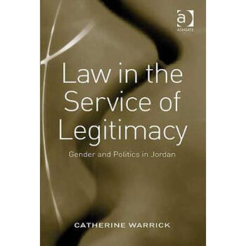 Law in the Service of Legitimacy : Gender an...