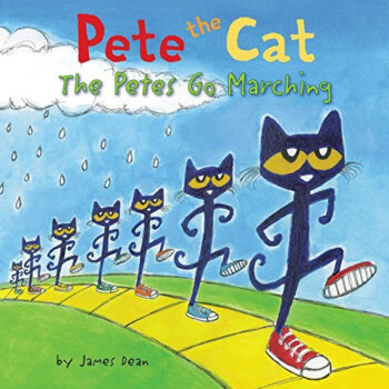 Pete the Cat: The Petes Go Marching，皮特猫：皮特猫行军 英文原版