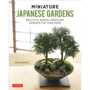 Miniature Japanese Gardens: Beautiful Bonsai...
