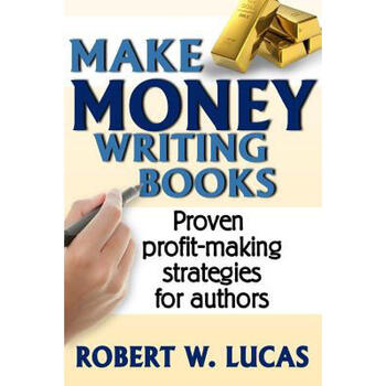 make money writing books: proven profit .