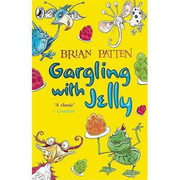 gargling with jelly: a collection of poems