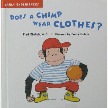 > does a chimp wear clothes黑猩猩穿衣服吗?原版进口外文儿童绘本