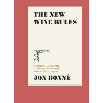 The New Wine Rules: A Genuinely Helpful Guid...
