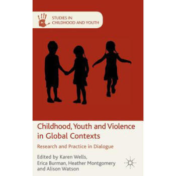 Childhood, Youth and Violence in Global Cont...