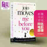 预售 我就要你好好的 遇见你之前 英文原版 Me Before You 爱情小说 电影原著