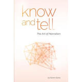 【预售】Know and Tell: The Art of Narration