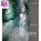 预售 Le Verre 进口艺术 法国玻璃百科全书
