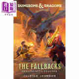 预售 龙与地下城 后备计划 与龙共处之道 Dungeons Dragons The Fallbacks 英文原版 Jaleigh Johnson 奇幻冒险故事