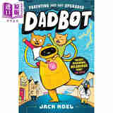 Dadbot 全彩桥梁漫画 机器人爸爸 英文原版 图画小说 6岁以上 儿童故事漫画书