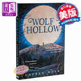 狼洞之夜 英文原版 Wolf Hollow 世界儿童文学 青少年课外读物 纽伯瑞银奖 8-12岁