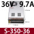 LRS/NES/S-350w500-24V15A开关电源220转12伏5直流48盒36 S-350-36   36V9.7A