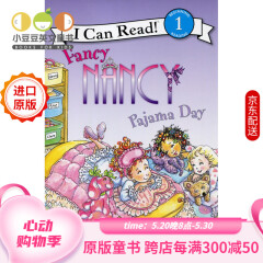 英文原版 Fancy Nancy： Pajama Day    I Can Read