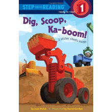 Dig， Scoop， Ka-Boom! (Step Into Reading) 英文原版