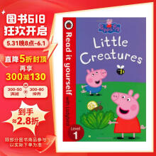 Peppa Pig: Little Creatures - Read it yourself with Ladybird 进口故事书