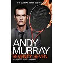 Andy Murray: Seventy-Seven: My Road to Wimbledon Glory安迪·穆雷自传