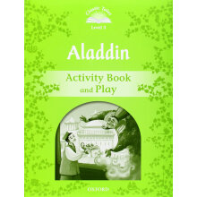 Classic Tales, Second Edition 3: Aladdin Activity Book and Play