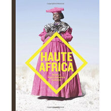 Haute Africa: People. Photography. Fashion