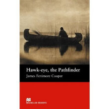 Macmillan Readers Hawk-Eye The Pathfinder Beginner