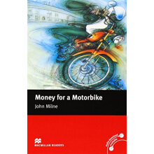 Macmillan Readers Money For A Motorbike Beginner
