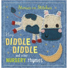 Stories In Stitches Hey Diddle Diddle And Other Nursery Rhymes